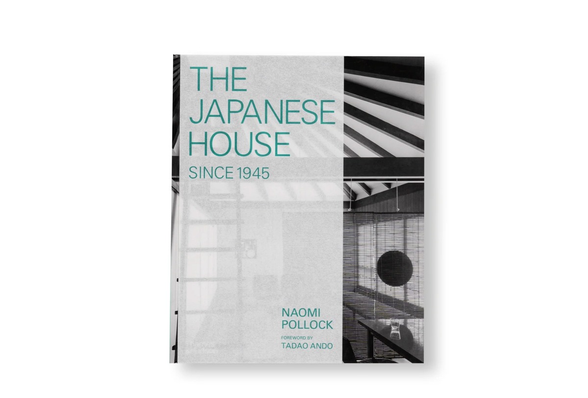 THE JAPANESE HOUSE SINCE 1945 by Naomi Pollock | CONCEPT STORE A.