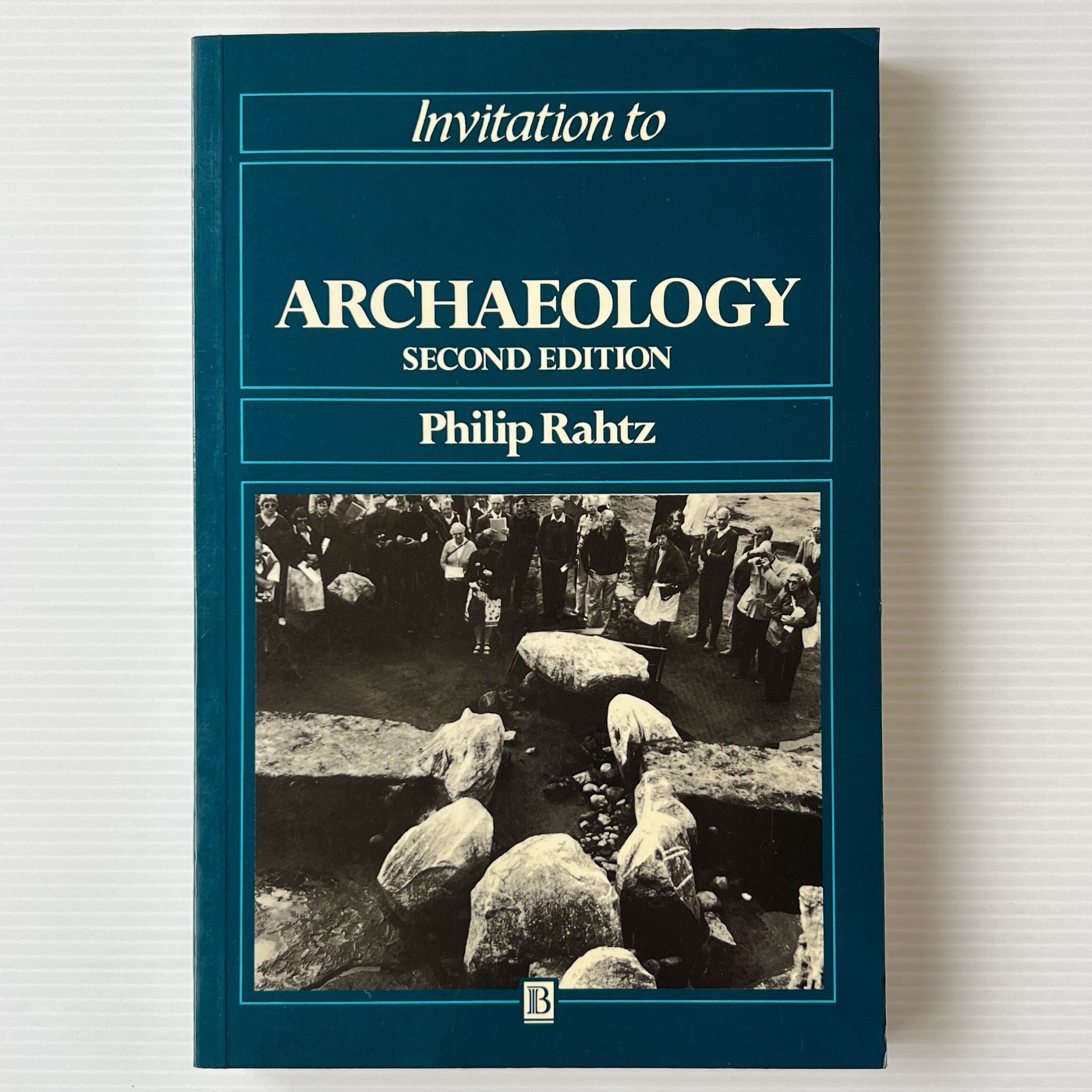 Invitation to Archaeology 2nd edition / Philip Rahtz / Blackwell
