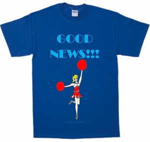 「GOOD NEWS!!!　T-shirt 」ロイヤルブルー