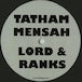 【12"】Tatham, Mensah, Lord & Ranks - Two Way Here One Way Go