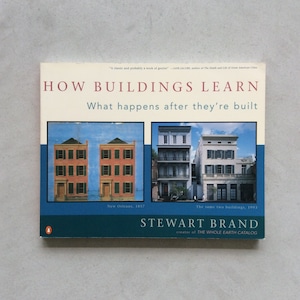 How Buildings Learn ／ Stewart Brand