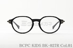 BCPC KIDS キッズ メガネ BK-027R Col.01 45サイズ クラウンパント ボストン ジュニア 子ども 子供 ベセペセキッズ 正規品