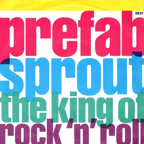 【7EP】Prefab Sprout – The King Of Rock 'N' Roll