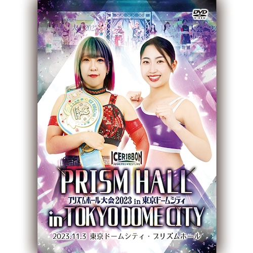 Iceribbon PRISM HALL in TokyoDome City (11.3.2023 Prism Hall) DVD