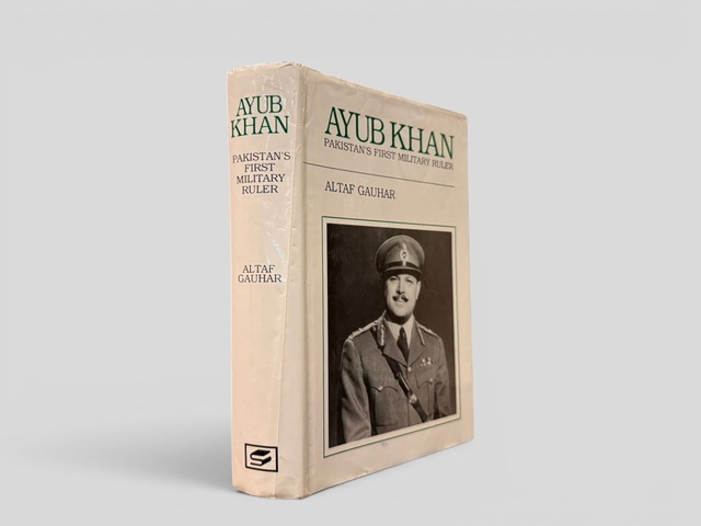 【SAA245】【SECOND EDITION】Ayub Khan: Pakistan's First Military Ruler(1993) /Altaf Gauhar