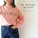 So stoked shirt (大人size)