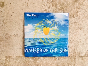 The Fax / NAUSEA OF THE SUN