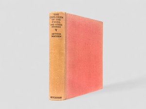 【YRL143】【THIRD IMPRESSION】The Children of the Pool and Other Stories(1936) / Arthur Machen