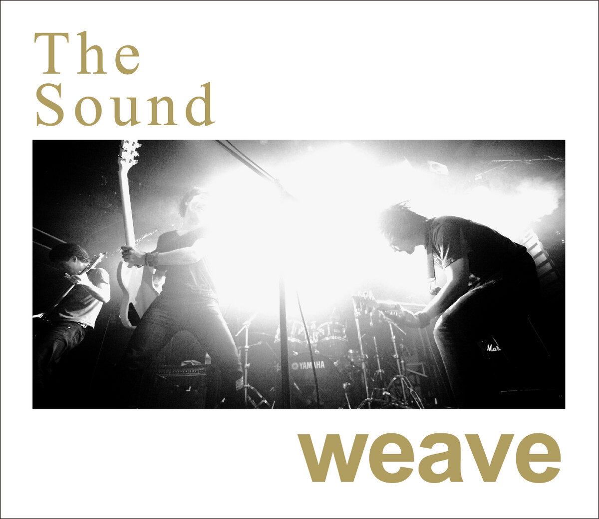 weave「The Sound」