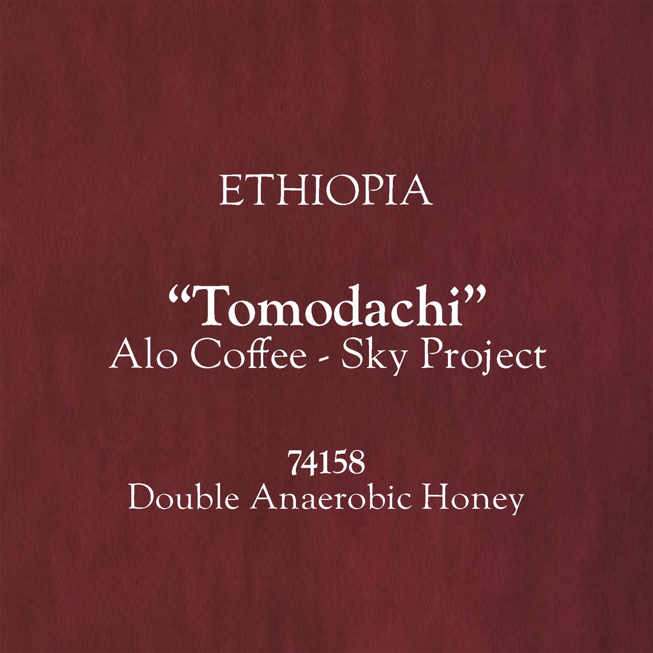 Ethiopia, Alo Coffee - Sky Project "Tomodachi", 74158, Double Anaerobic Honey. [75g]