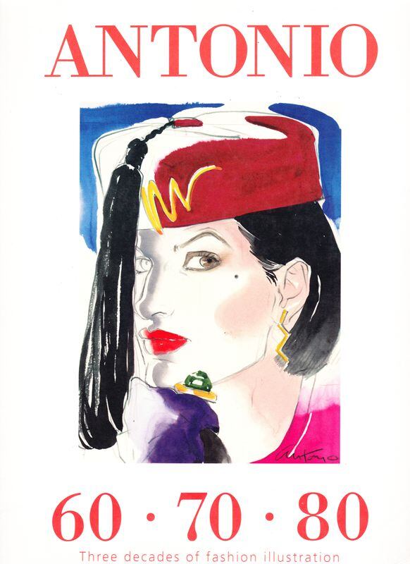 アート・デザイン・音楽 ANTONIO 60 70 80 ANTONIO 60・70・80 three decades of fashion illustration | magnif