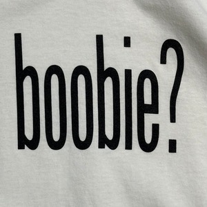 00s〜 GOT BOOBIE?