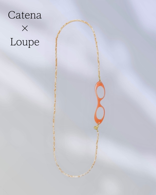 【3/6 インスタライブ特別アイテム】 Catena × LOUPE