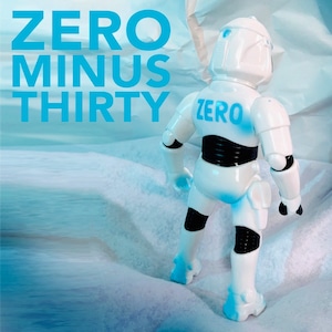 ZERO MINUS THIRTY