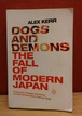 Dogs and Demons　The Fall of Modern Japan