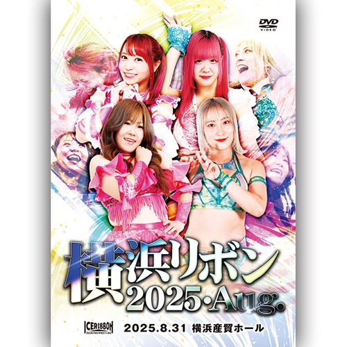 Yokohama Ribbon 2025・Aug. (8.31.2025 Yokohama Sanbo Hall) DVD