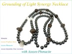 Grounding of Light シナジーネックレス(with Azozeoフェナカイト)