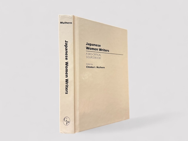 【SJ801】【FIRST EDITION】Japanese Women Writers: A Bio-Critical Sourcebook(1994) /Chieko I. Mulhern 【SJ801】【FIRST EDITION】Japanese Women Writers: A Bio-Critical Sourcebook(1994) /Chieko I. Mulhern