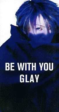 GLAY/BE WITH YOU | Pay ID