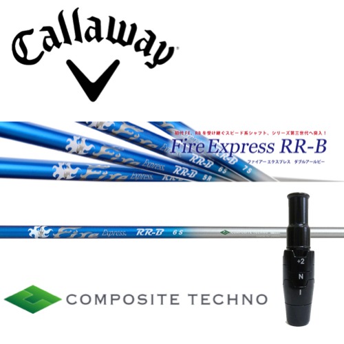 ファイアーエクスプレス RR-B 6S キャロウェイスリーブ付 ドライバー用  