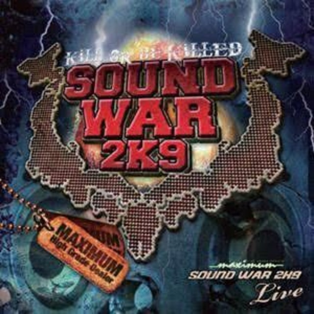 SOUND WAR 2K9 LIVE / MAXIMUM