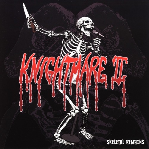 KNIGHTMARE II "Skeletal Remains" (輸入盤)