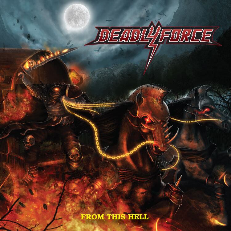 DEADLYFORCE "From This Hell" (輸入盤)