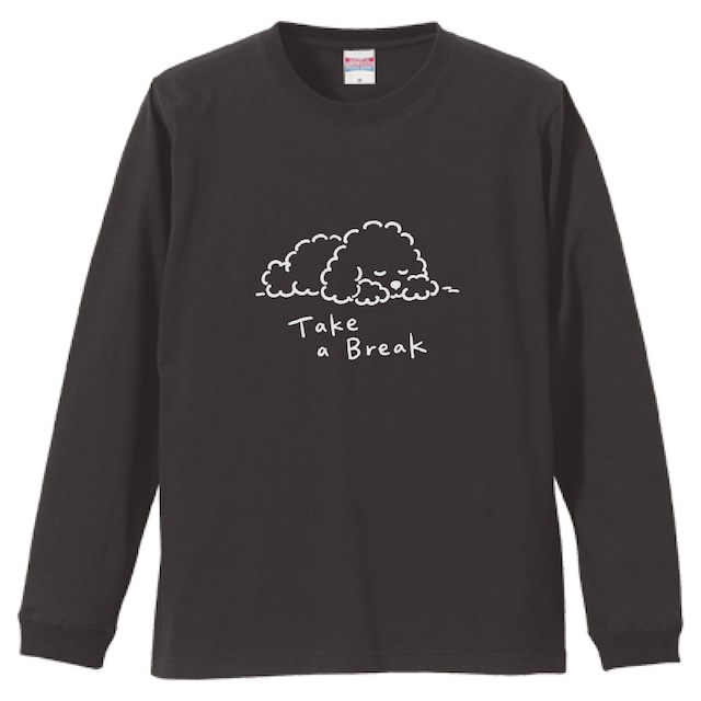 TAKE A BREAK|長袖Tシャツ