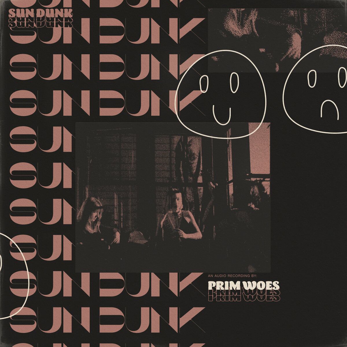 Prim Woes / Sun Dunk EP（Ltd Cassette）