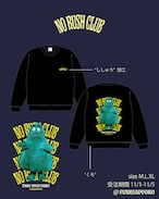 【受注販売/送料無料】 "NO RUSH CLUB" SWEAT