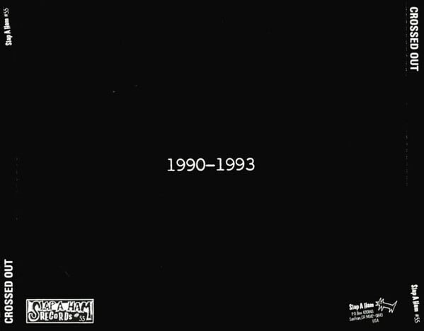 Sophie's Floorboard: Crossed Out CROSSED OUT / 1990-1993