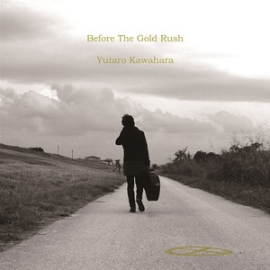 1st.Album「Before The Gold Rush」(サイン入り・送料込み)