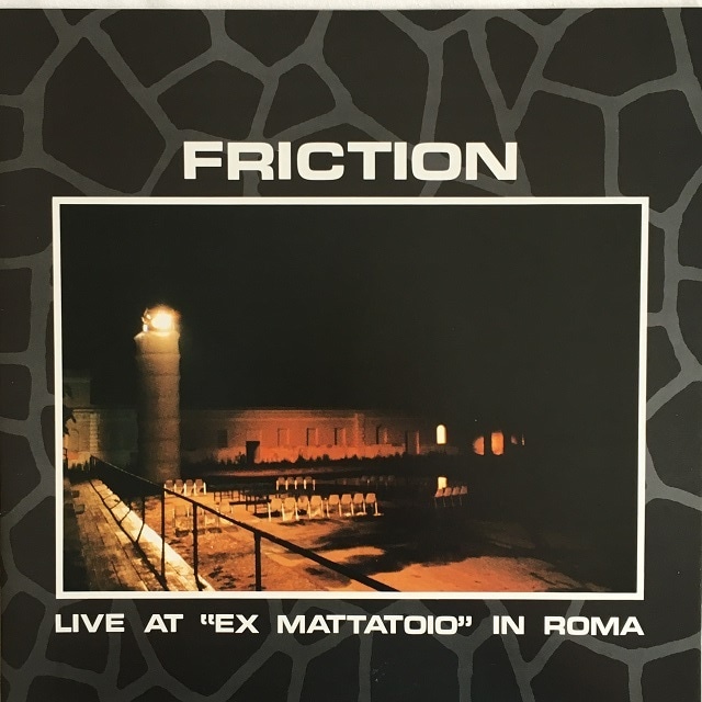 【LP】フリクション ‎– Live at "Ex Mattatoio" in Roma