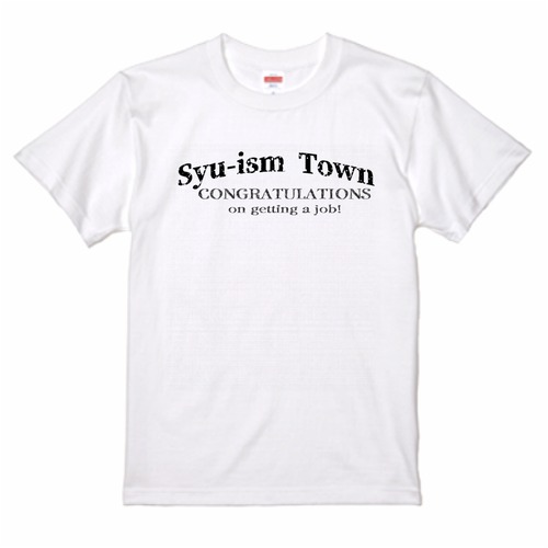 Syu-ism&TownオリジナルTシャツ ホワイト 男女兼用