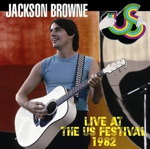 NEW JACKSON BROWNE  LIVE AT THE US FESTIVAL 1982  2CDR  Free Shipping