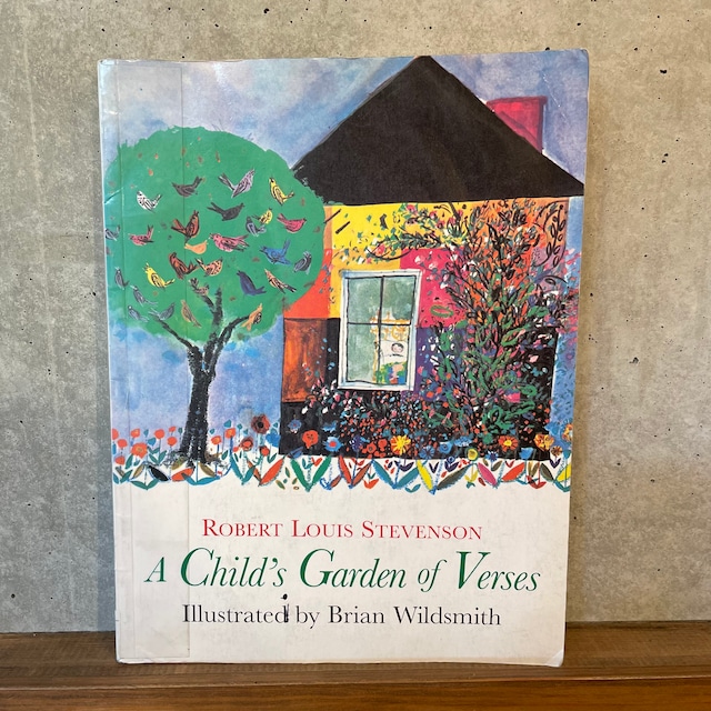 A CHILD'S GARDEN OF VERSES