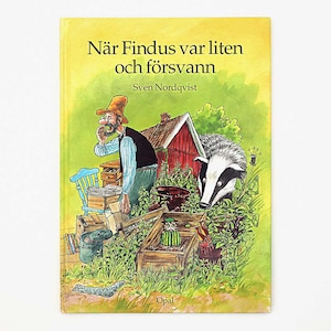 スヴェン・ノードクヴィスト「När Findus var liten och försvann（ちいさなフィンダスがいなくなった日）」《2001-02》