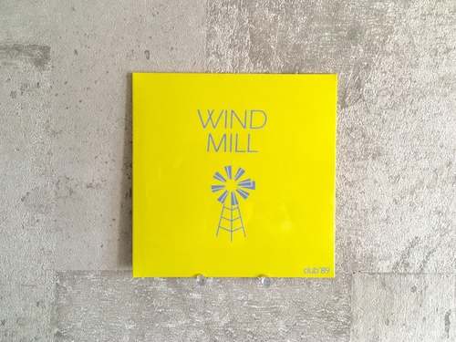 club'89 / WIND MILL