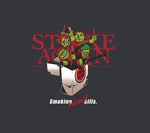 『STRIKE AGAIN』Smoking won’t Kills Tee