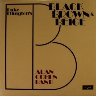 LP】ALAN COHEN BAND/Duke Ellington's Black, Brown & Beige | SORC