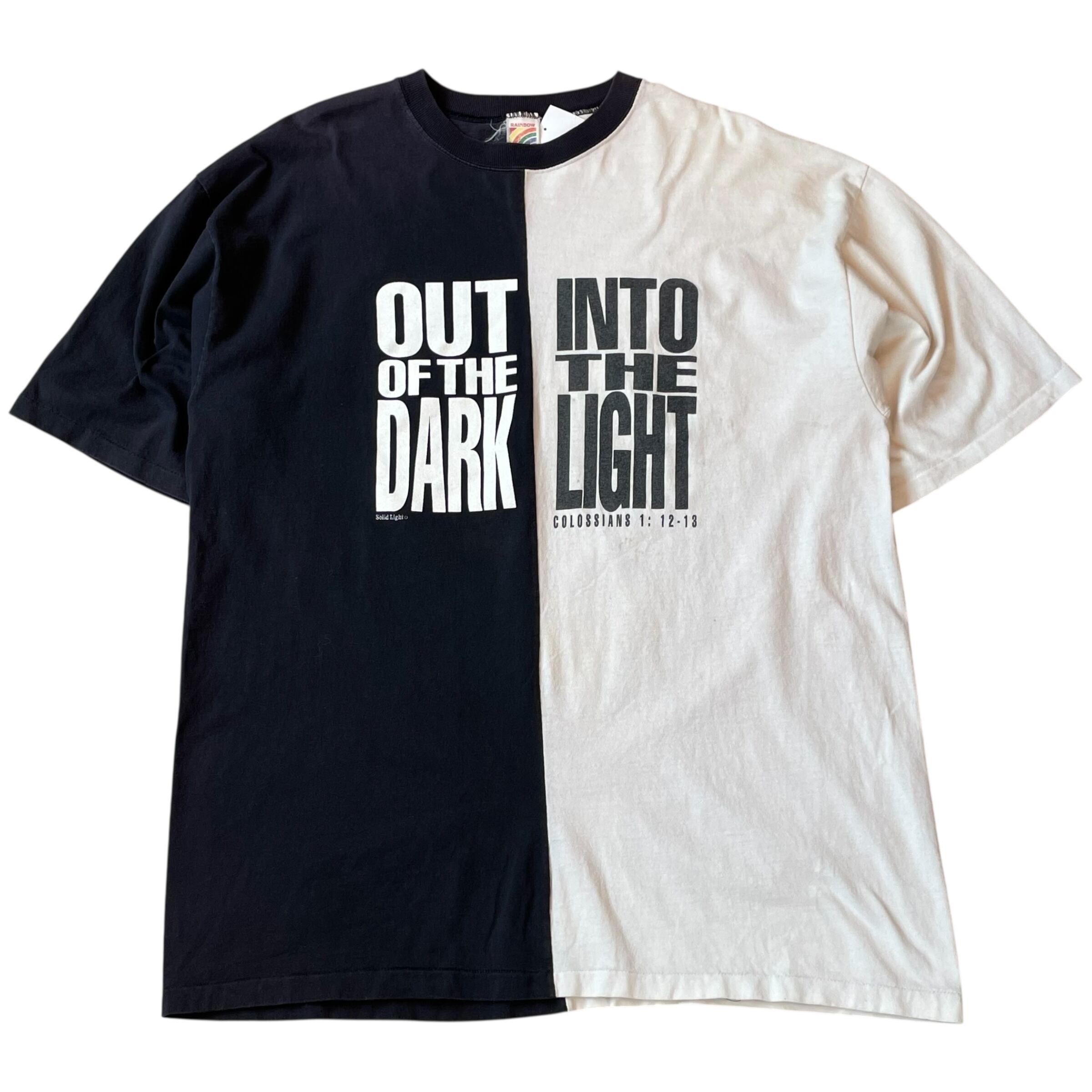 ~90s Solid Light "OUT OF THE DARK INTO THE LIGHT" bicolor T-shirt