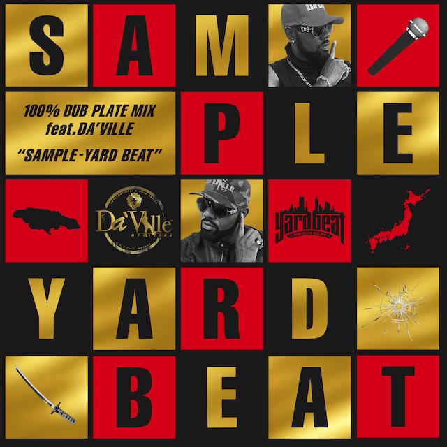 100% DUB PLATE MIX feat.DA’VILLE “SAMPLE / YARD BEAT