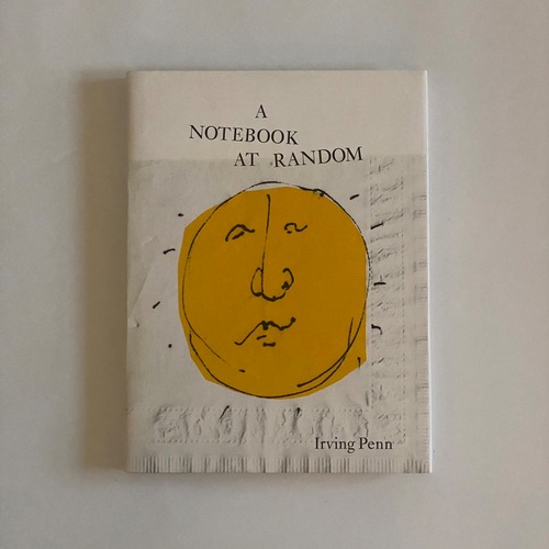 【書籍】写真家『アーヴィング・ペン』作品集『A Notebook at Random』