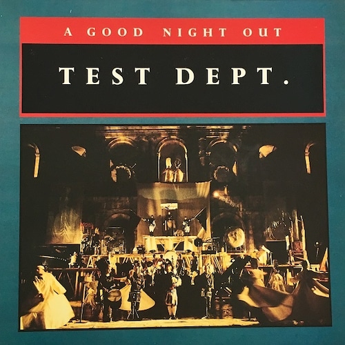 【LP】Test Dept. – A Good Night Out