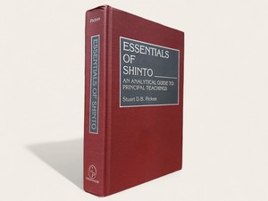 【SJ129】【FIRST EDITION】ESSENTIALS OF SHINTO AN ANALYTICAL GUIDE TO PRINCIPAL TEACHINGS / Stuart D. B. Picken