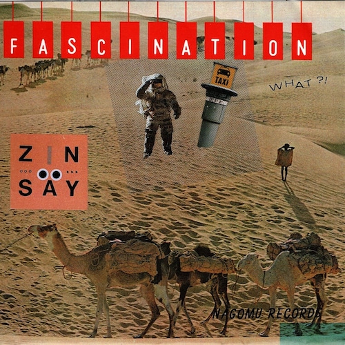 【7EP】Zin-Säy（人生） – Fascination