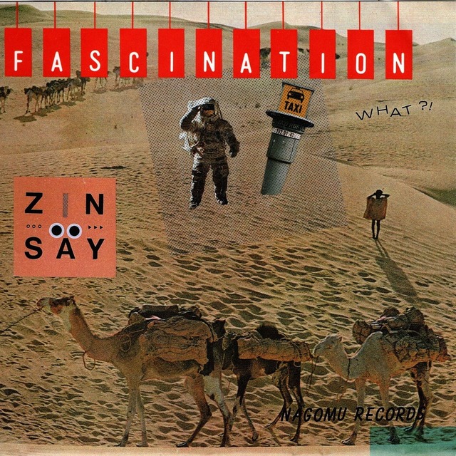 【7EP】Zin-Säy（人生） – Fascination