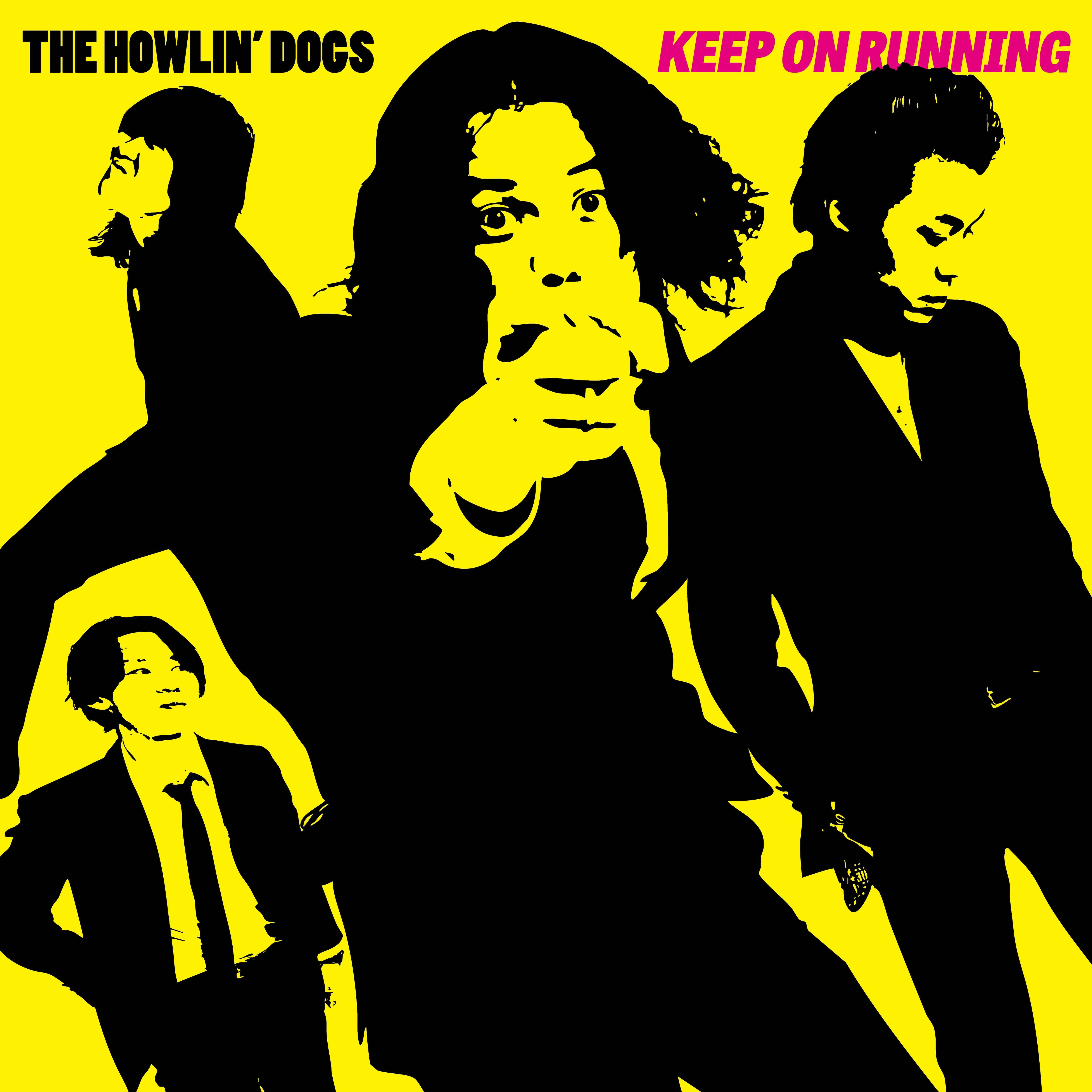 KEEP ON RUNNING』 | The howlin' dogs ONLINE STORE