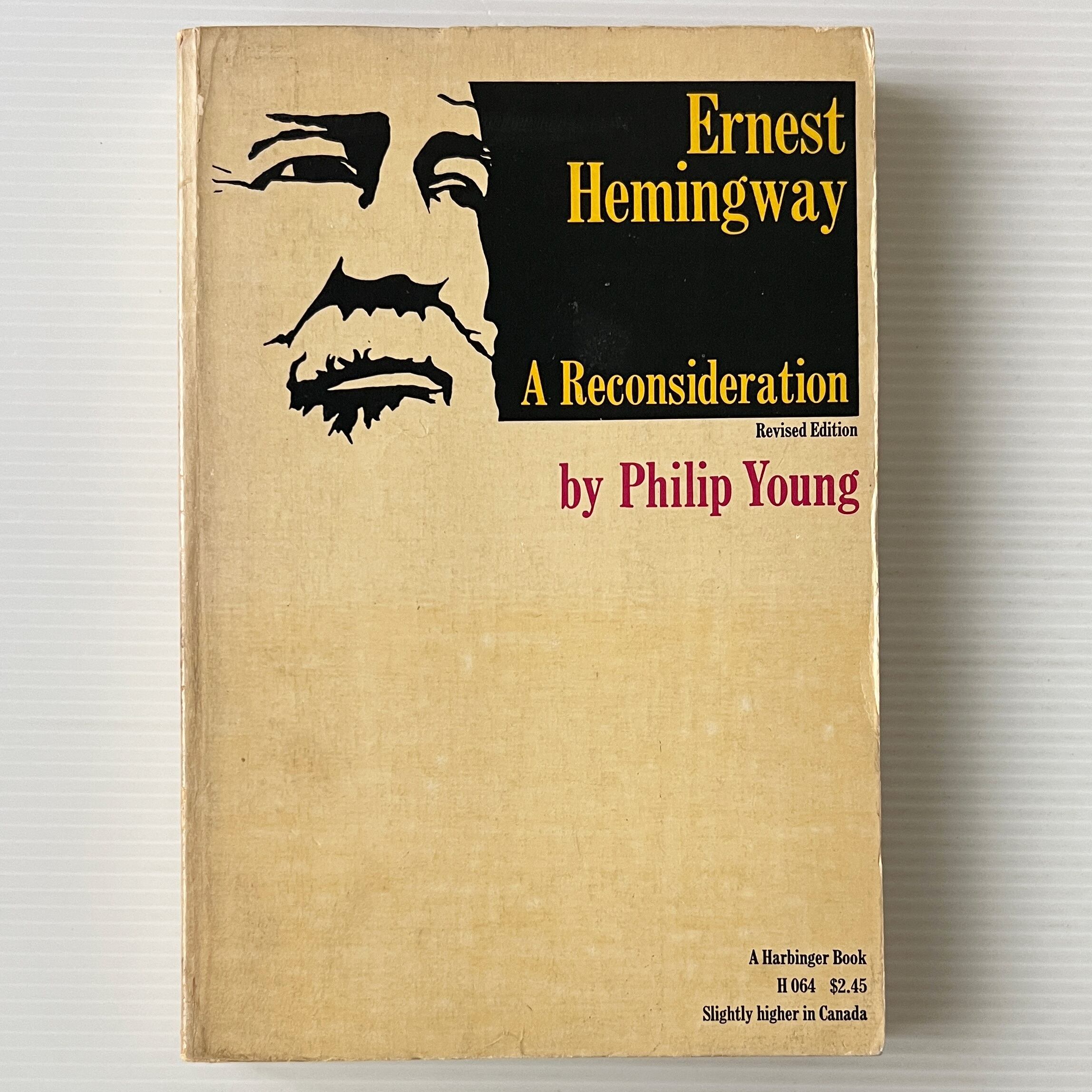 Ernest Hemingway: A Reconsideration <A Harbinger Book> / Philip Young / Harcourt, Brace & World