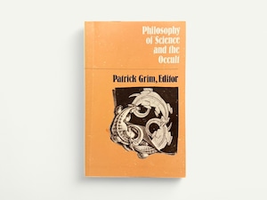 【SSO051】Philosophy of Science and Occult (1982) / Patrick Grim